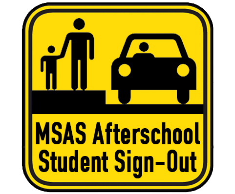 MSAS Afterschool Student Sign-out sign