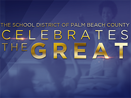  The School District of Palm Beach County Celebrates the Great